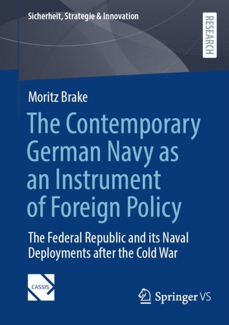 Moritz Brake - Contemporary German Navy as an Instrument of Foreign Policy, E-bok