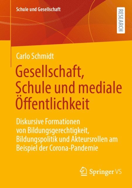 Carlo Schmidt - Gesellschaft, Schule und mediale Öffentlichkeit, E-bok