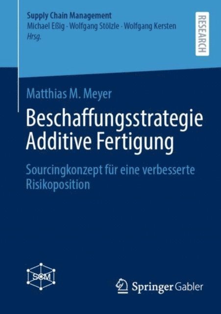 Matthias M. Meyer - Beschaffungsstrategie Additive Fertigung, E-bok