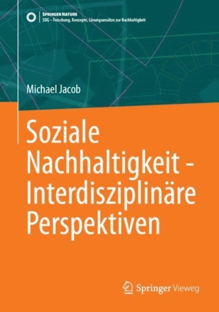 Michael Jacob - Soziale Nachhaltigkeit - Interdisziplinäre Perspektiven, E-bok