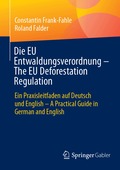 Die EU Entwaldungsverordnung - The EU Deforestation Regulation