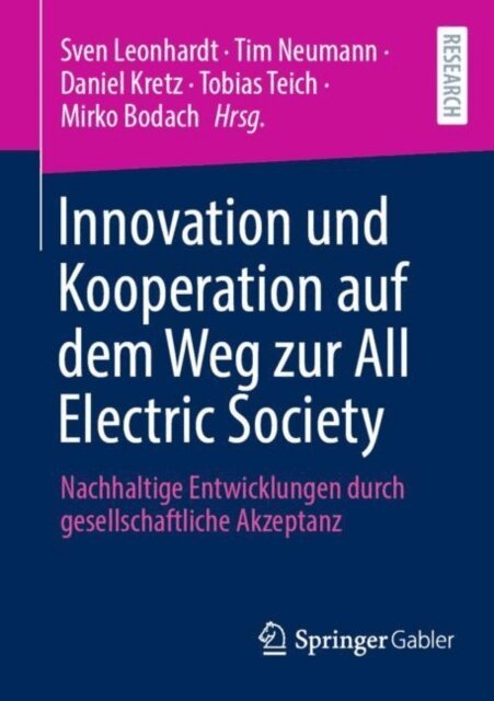Mirko Bodach, Tobias Teich, Daniel Kretz, Tim Neumann, Sven Leonhardt - Innovation und Kooperation auf dem Weg zur All Electric Society, E-bok