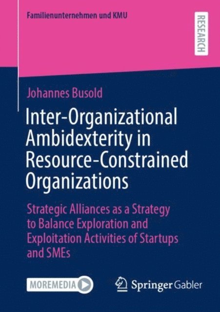 Johannes Busold - Inter-Organizational Ambidexterity in Resource-Constrained Organizations, E-bok