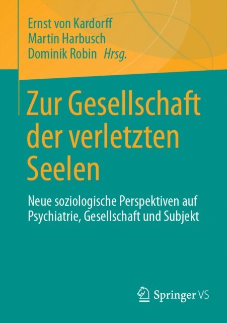 Dominik Robin, Martin Harbusch, Ernst von Kardorff - Zur Gesellschaft der verletzten Seelen, E-bok