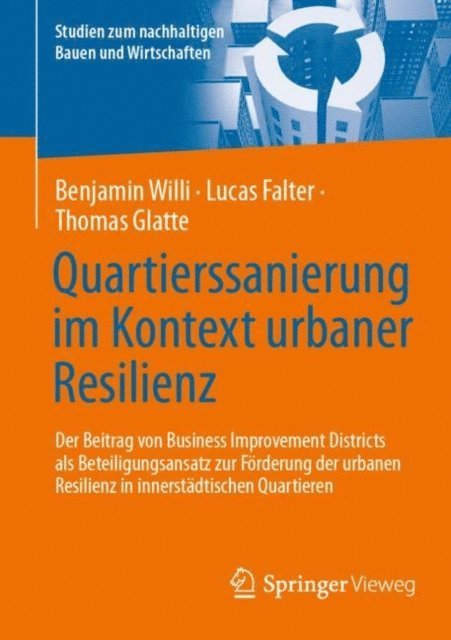 Thomas Glatte, Lucas Falter, Benjamin Willi - Quartierssanierung im Kontext urbaner Resilienz, E-bok