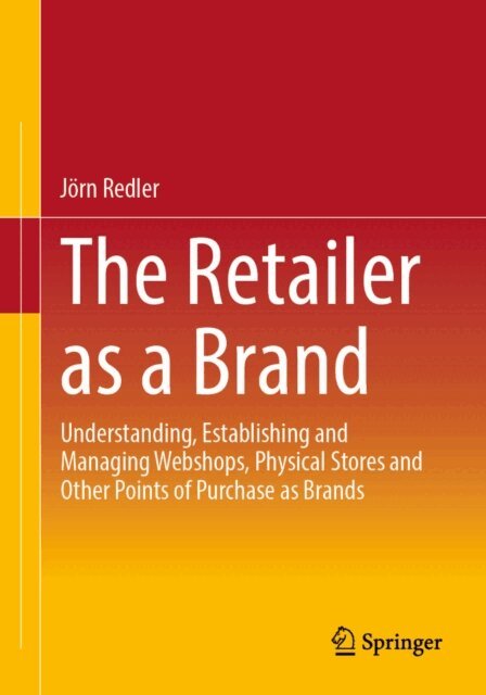 Jorn Redler - Retailer as a Brand, E-bok