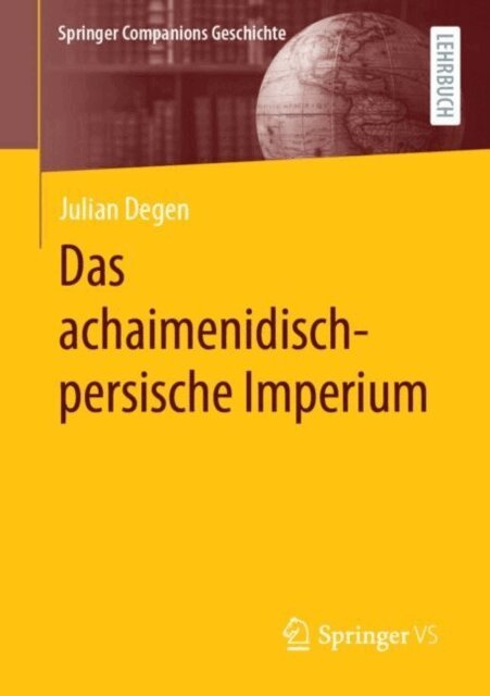 Julian Degen - Das achaimenidisch-persische Imperium, E-bok