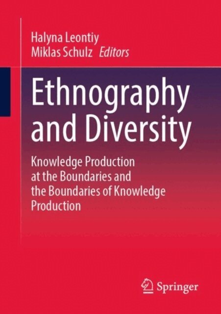 Miklas Schulz, Halyna Leontiy - Ethnography and Diversity, E-bok