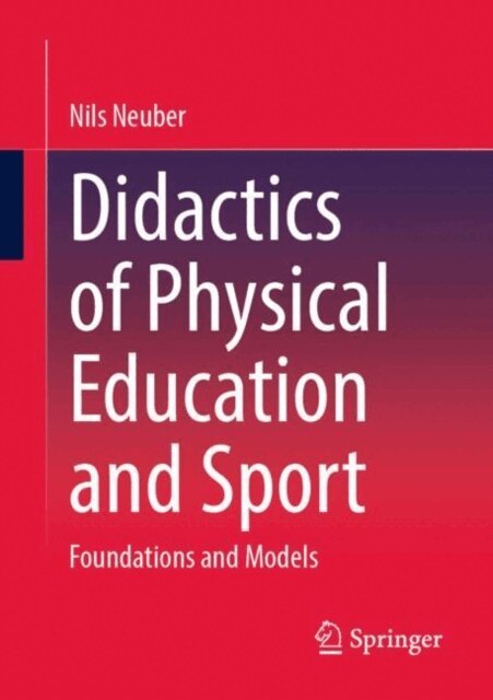 Nils Neuber - Didactics of Physical Education and Sport, E-bok