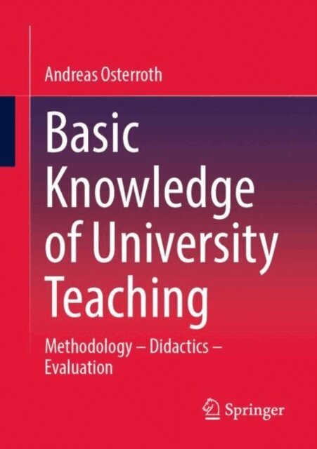 Andreas Osterroth - Basic Knowledge of University Teaching, E-bok