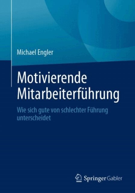 Michael Engler - Motivierende Mitarbeiterführung, E-bok