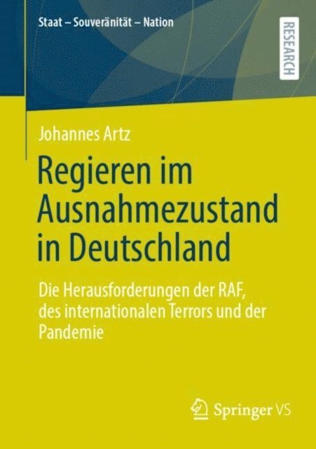 Johannes Artz - Regieren im Ausnahmezustand in Deutschland, E-bok