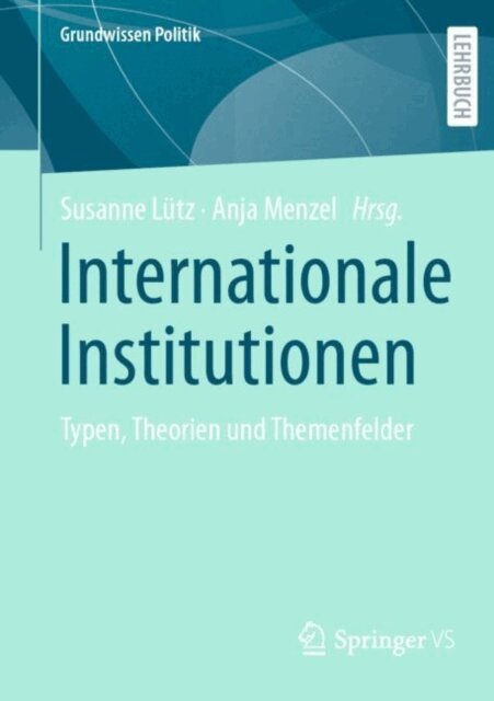 Anja Menzel, Susanne Lutz - Internationale Institutionen, E-bok