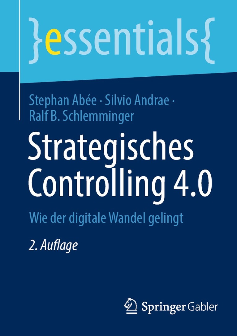 Stephan Abée, Silvio Andrae, Ralf B. Schlemminger - Strategisches Controlling 4.0, Häftad