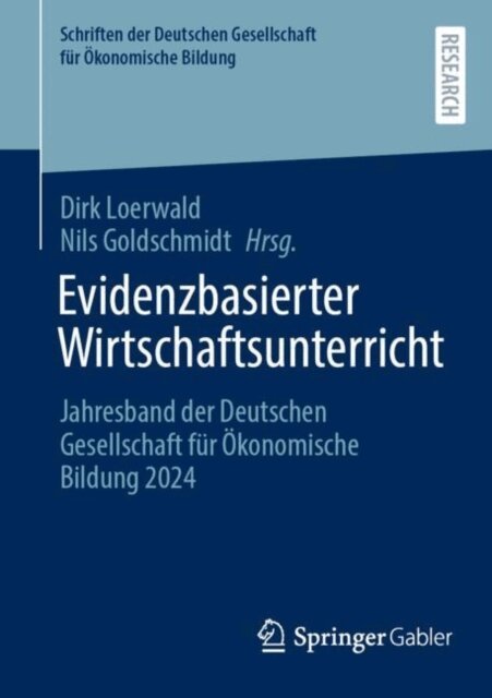 Nils Goldschmidt, Dirk Loerwald - Evidenzbasierter Wirtschaftsunterricht, E-bok