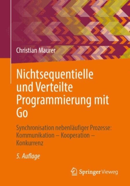 Christian Maurer - Nichtsequentielle und Verteilte Programmierung mit Go, E-bok