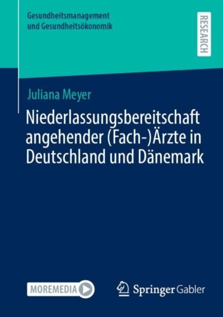 Juliana Meyer - Niederlassungsbereitschaft angehender (Fach-)Ärzte in Deutschland und Dänemark, E-bok