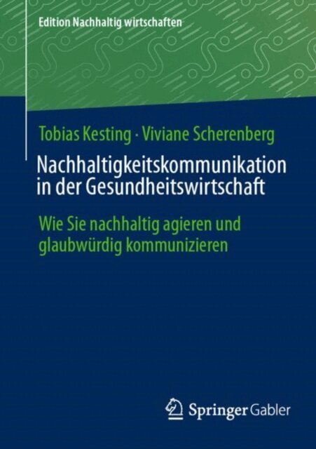 Viviane Scherenberg, Tobias Kesting - Nachhaltigkeitskommunikation in der Gesundheitswirtschaft, E-bok