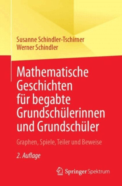 Werner Schindler, Susanne Schindler-Tschirner - Mathematische Geschichten für begabte Grundschülerinnen und Grundschüler, E-bok