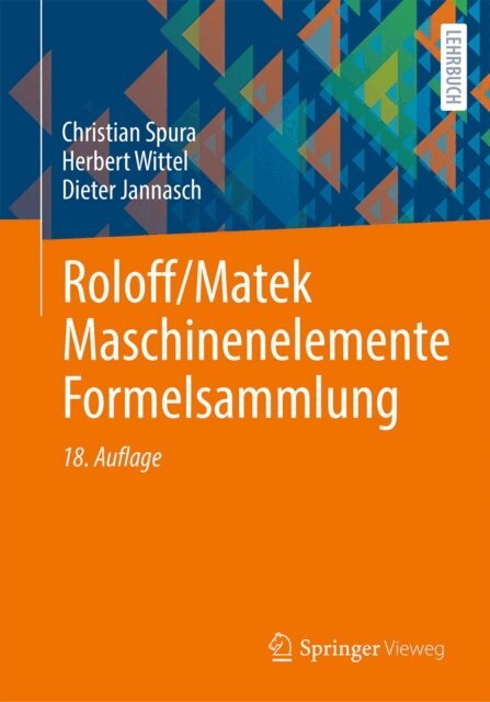 Dieter Jannasch, Herbert Wittel, Christian Spura - Roloff/Matek Maschinenelemente Formelsammlung, E-bok