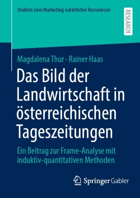 Rainer Haas, Magdalena Thur - Das Bild der Landwirtschaft in österreichischen Tageszeitungen, E-bok
