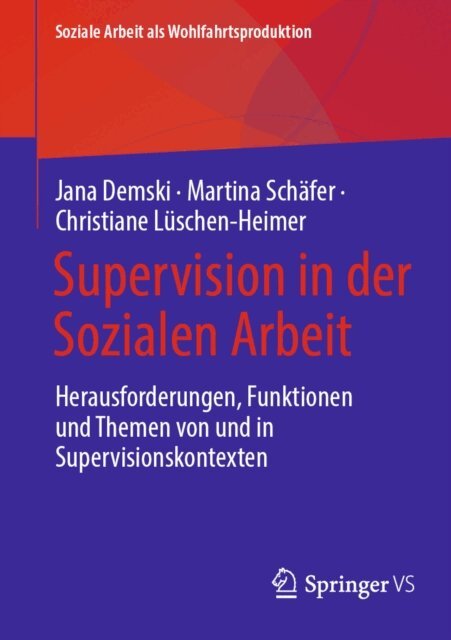 Christiane Luschen-Heimer, Martina Schafer, Jana Demski - Supervision in der Sozialen Arbeit, E-bok