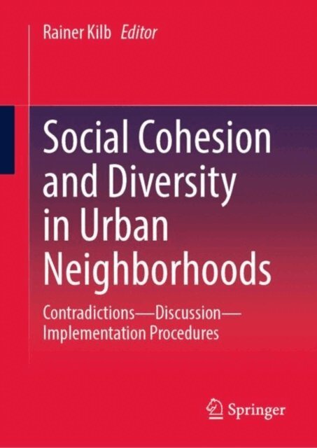 Rainer Kilb - Social Cohesion and Diversity in Urban Neighborhoods, E-bok