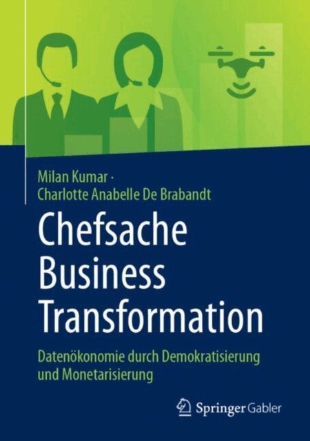 Charlotte Anabelle De Brabandt, Milan Kumar - Chefsache Business Transformation, E-bok