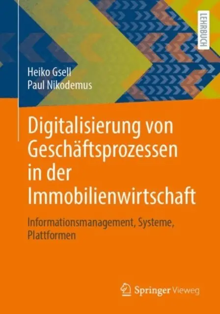 Paul Nikodemus, Heiko Gsell - Digitalisierung von Geschäftsprozessen in der Immobilienwirtschaft, E-bok. Tillgänglighet: Lägg i varukorg