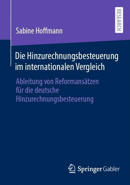 Sabine Hoffmann - Die Hinzurechnungsbesteuerung im internationalen Vergleich, E-bok
