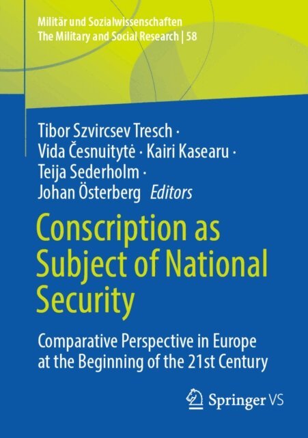 Johan Osterberg, Teija Sederholm, Kairi Kasearu, Vida Cesnuityte, Tibor Szvircsev Tresch - Conscription as Subject of National Security, E-bok