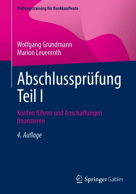 Marion Leuenroth, Wolfgang Grundmann - Abschlussprüfung Teil I, E-bok