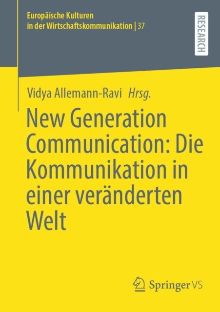 Vidya Allemann-Ravi - New Generation Communication: Die Kommunikation in einer veränderten Welt, E-bok