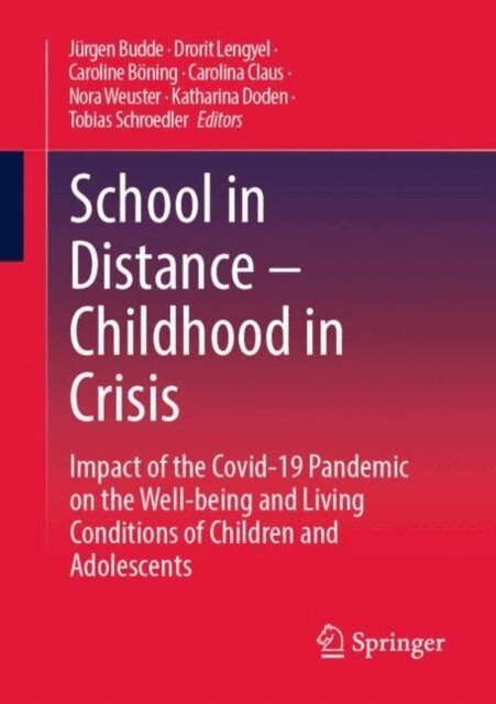 Tobias Schroedler, Katharina Doden, Nora Weuster, Carolina Claus, Caroline Boning, Drorit Lengyel, Jurgen Budde - School in Distance - Childhood in Crisis, E-bok
