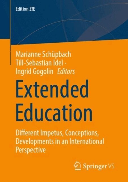 Ingrid Gogolin, Till-Sebastian Idel, Marianne Schupbach - Extended Education, E-bok