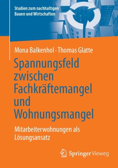 Thomas Glatte, Mona Balkenhol - Spannungsfeld zwischen Fachkräftemangel und Wohnungsmangel, E-bok
