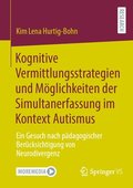 Kognitive Vermittlungsstrategien und Mglichkeiten der Simultanerfassung im Kontext Autismus
