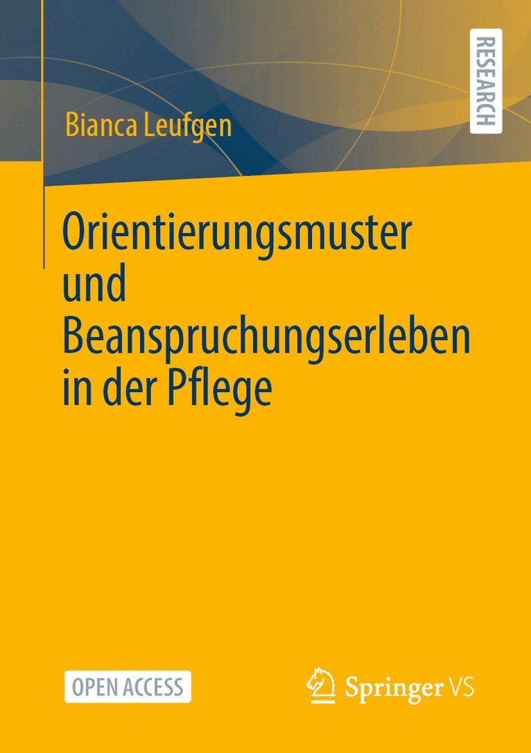Bianca Leufgen - Orientierungsmuster und Beanspruchungserleben in der Pflege, Häftad