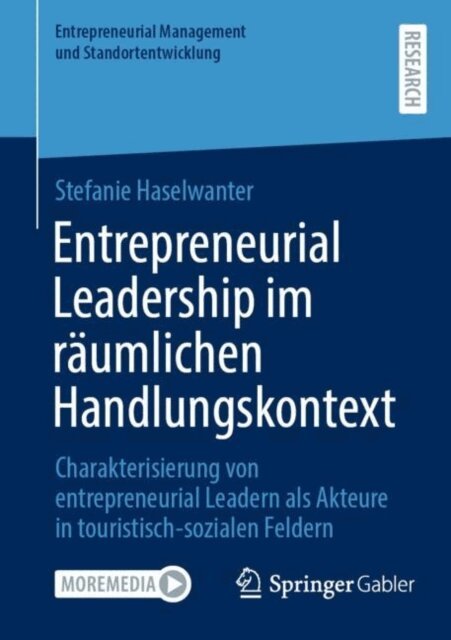 Stefanie Haselwanter - Entrepreneurial Leadership im räumlichen Handlungskontext, E-bok