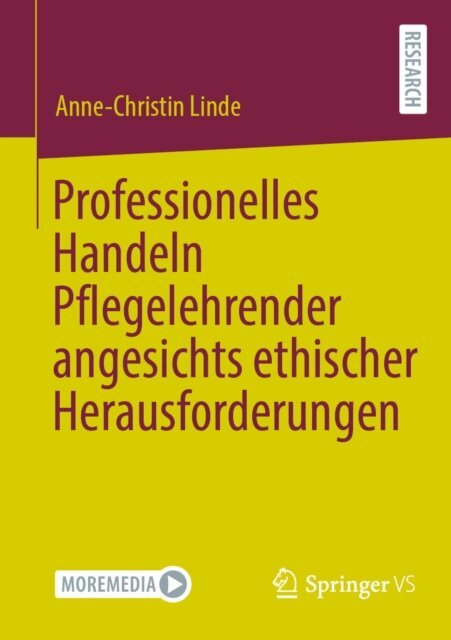 Anne-Christin Linde - Professionelles Handeln Pflegelehrender angesichts ethischer Herausforderungen, E-bok