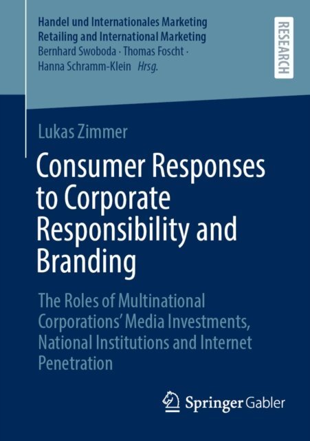Lukas Zimmer - Consumer Responses to Corporate Responsibility and Branding, E-bok