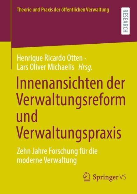 Lars Oliver Michaelis, Henrique Ricardo Otten - Innenansichten der Verwaltungsreform und Verwaltungspraxis, E-bok