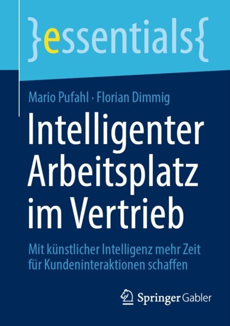 Florian Dimmig, Mario Pufahl - Intelligenter Arbeitsplatz im Vertrieb, E-bok