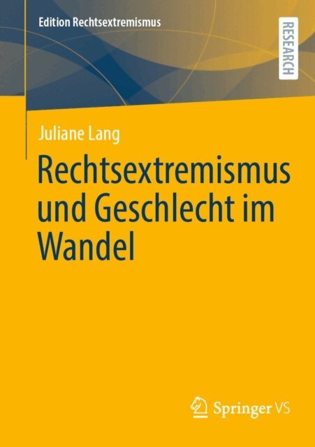 Juliane Lang - Rechtsextremismus und Geschlecht im Wandel, E-bok