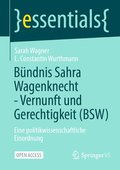 Bndnis Sahra Wagenknecht - Vernunft und Gerechtigkeit (BSW)