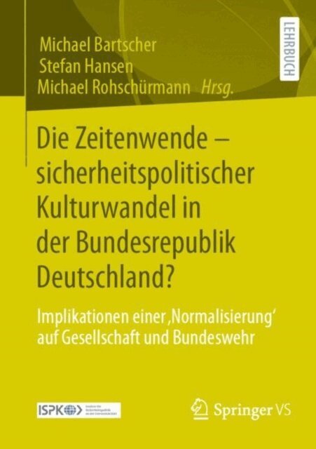 Michael Rohschurmann, Stefan Hansen, Michael Bartscher - Die Zeitenwende – sicherheitspolitischer Kulturwandel in der Bundesrepublik Deutschland?, E-bok