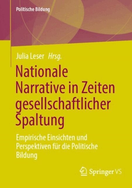 Julia Leser - Nationale Narrative in Zeiten gesellschaftlicher Spaltung, E-bok