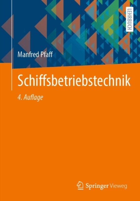 Manfred Pfaff - Schiffsbetriebstechnik, E-bok