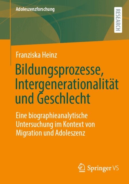 Franziska Heinz - Bildungsprozesse, Intergenerationalität und Geschlecht, E-bok