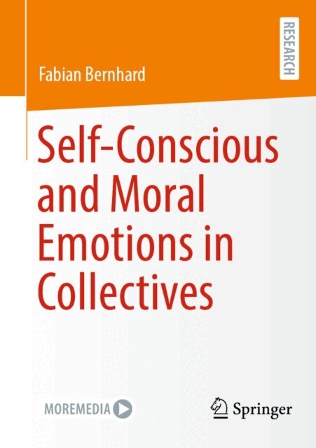 Fabian Bernhard - Self-Conscious and Moral Emotions in Collectives, E-bok